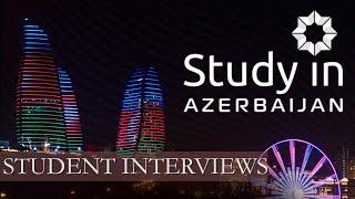 Study in Azerbaijan: Student Interviews