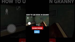 HOW TO USE BOOK IN GRANNY | #granny  #gaming