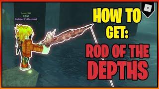 How to get the ROD OF THE DEPTHS in FISCH || Roblox