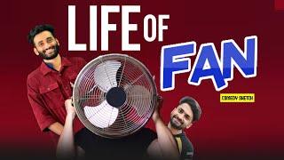 Life of a Fan |Short Sketch|