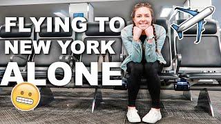 Flying To New York ALONE! First Solo Travel Adventure To NYC