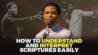 How to understand and interpret scriptures easily | Apostle Michael Orokpo