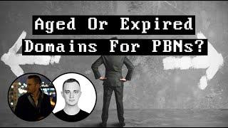 Aged Domains Vs. Expired Domains For Building PBN's