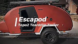 Escapod Topo2 Teardrop Trailer Review