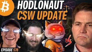 Who's Winning the Craig Wright vs. Hodlonaut Trial? | EP 578