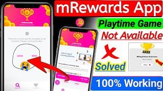 mRewards There Are No New Games Available | Mrewards Playtime Problem | How To Recover Playtime Game