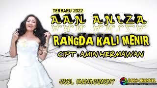 Viral | Terbaru 2022 | Rangda Kali Menir - Aan Anisa | Cipt : Amin Hermawan (Official Audio Full HQ)