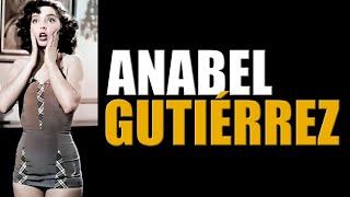 Anabel Gutiérrez, juvenil figura del cine || Crónicas de Paco Macías