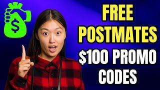 Postmates Promo Codes 2025  FREE $100 Save on Food and Essentials