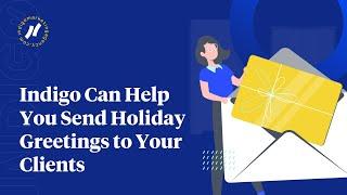 Indigo Can Help You Send Holiday Greetings to Your Clients - Indigo Marketing Agency