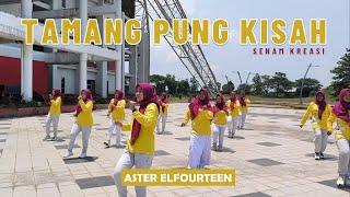 SENAM "TAMANG PUNG KISAH" | Aster Elfourteen