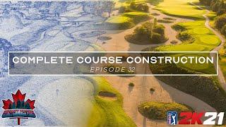 PGATOUR 2K21 Complete Course Construction Series - Episode 32 :  Do We Have a Routing Problem?