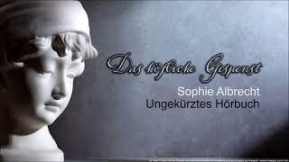 Das höfliche Gespenst - Sophie Albrecht - ungekürztes Hörbuch