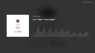 Let‘s Think ”Vulnerability”