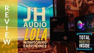 JH Audio LOLA review (True Monitors)