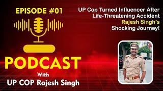 #UP Cop Turned Influencer After Life-Threatening Accident | Rajesh Singh’s Shocking Journey!