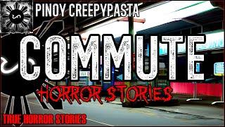 Commute Horror Stories  | True Horror Stories | Pinoy Creepypasta