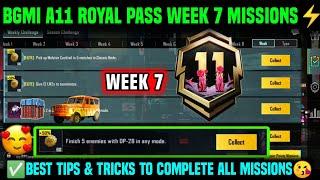 A11 WEEK 7 MISSION | BGMI WEEK 7 MISSIONS EXPLAINED | A11 ROYAL PASS WEEK 7 MISSION | C7S21 WEEK 7