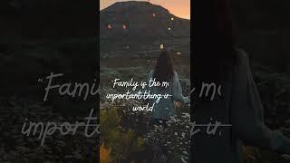 #family loves, #missing family,# important part of life # love  # life # motivational # inspired