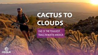 Cactus to Clouds | Mount San Jacinto Trail Running, Palm Springs