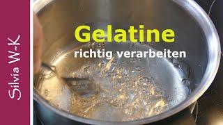 Gelatine / einfache Verarbeitung