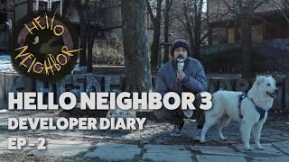Hello Neighbor 3 - Devlog 2