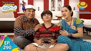 Taarak Mehta Ka Ooltah Chashmah - Episode 290 - Full Episode