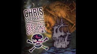 Chris Sheppard Pirate Radio vol 3,4,5 & 6