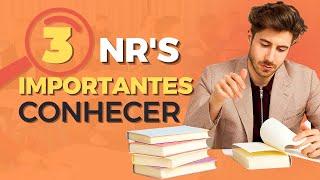 QUAIS AS 3 NR's QUE VOCÊ PRECISA SABER - Técnico de Segurança no Trabalho