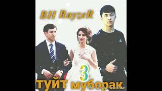 трек!!туйт муборак   BH RayzeR