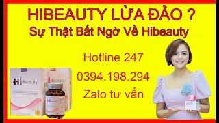  VẠCH TRẦN VIÊN UỐNG HI BEAUTY LỪA ĐẢO HI BEAUTY GIÁ BAO NHIÊU ? MUA Ở ĐÂU TỐT KHÔNG 0394.198.294