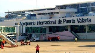 Landing in Puerto Vallarta's International Airport (PVR) - Licenciado Gustavo Díaz Ordaz