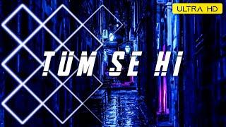 Tumse hi | SADAK - 2 | Ankit Tiwari | Colour Changing Trending Status Video | Ultra HD