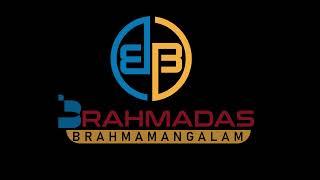 New Intro Brahmadas Brahmamangalam- comment your suggestions