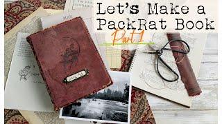 LET'S MAKE A PACKRAT BOOK | Simple Bookmaking Tutorial - Part One