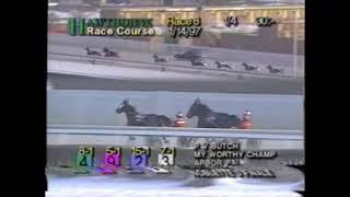 1997 Hawthorne Race Course MY WORTHY CHAMP