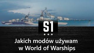 Jakich modów używam w World of Warships