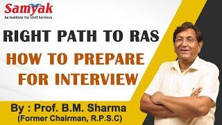 Preparation of RAS interview |Tips for Do's & Dont's, Etiquettes & Conversation by Prof. B.M. Sharma