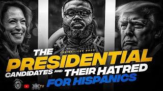 NATIVES HOUR: THE PRESIDENTIAL CANDIDATES AND THEIR HATRED FOR HISPANICS