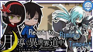 °°Moonlit Fantasy react to Rimuru Tempest. 2/?°°