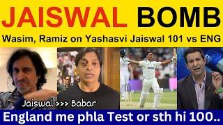Wasim Akram latest on Yashasvi Jaiswal 101 vs ENG | PAK Media, Ramiz Raja, Shoaib Akhtar IND vs ENG