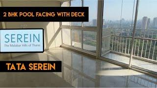 2 Bhk Luxurious with Deck at Tata Serein | Pool Facing | Pokhran Road 2, Thane | Walkthrough