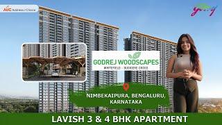 Godrej Woodscapes | 3 & 4 BHK In Budigere Bangalore | Detailed Video