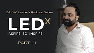 How DAMAC Rewrote the Rules of Real Estate I LEDx - Part 1 I Huzaifa Salik, VP, DAMAC Properties