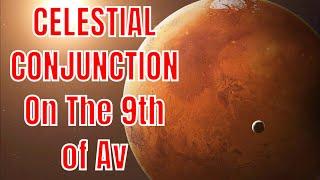 *WOW* A PLANET CONJUNCTION LITERALLY MARKS THE 9TH OF AV - ISRAELI WAR UPDATE