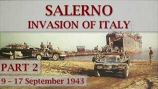 Battle of Salerno 1943 / Part 2 – The Struggle on The Beachhead