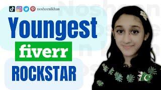 Meet The Youngest FIVERR Rockstar | Nosheen Khan