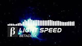 Betadesk - Light Speed [TuneActive Release]