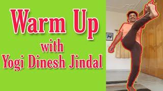 Warm Up with Yogi Dinesh Jindal | Yoga Part 1