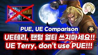 [EN] UE Terry, Don't use PUE!! PUE vs UE comparison Guildboss 18th / KOF ALLSTAR